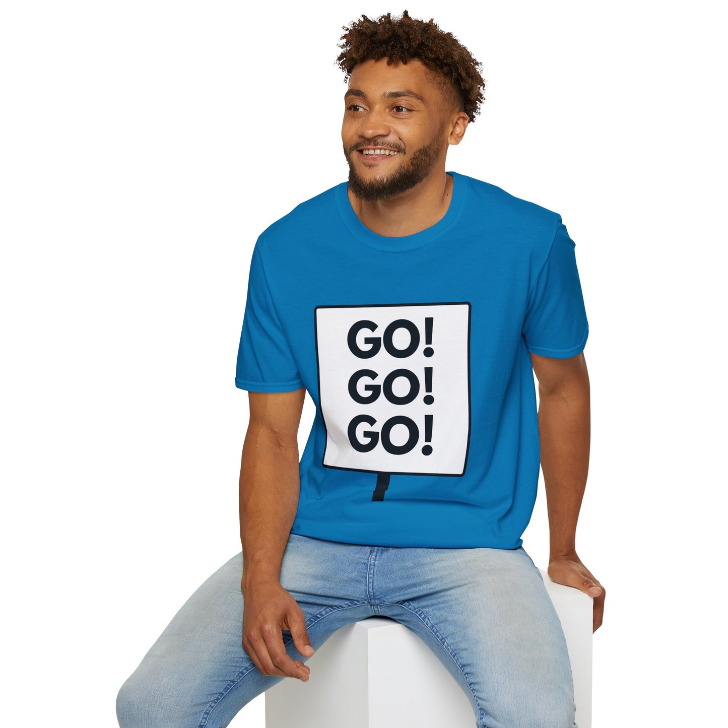 GO GO GO T-Shirt