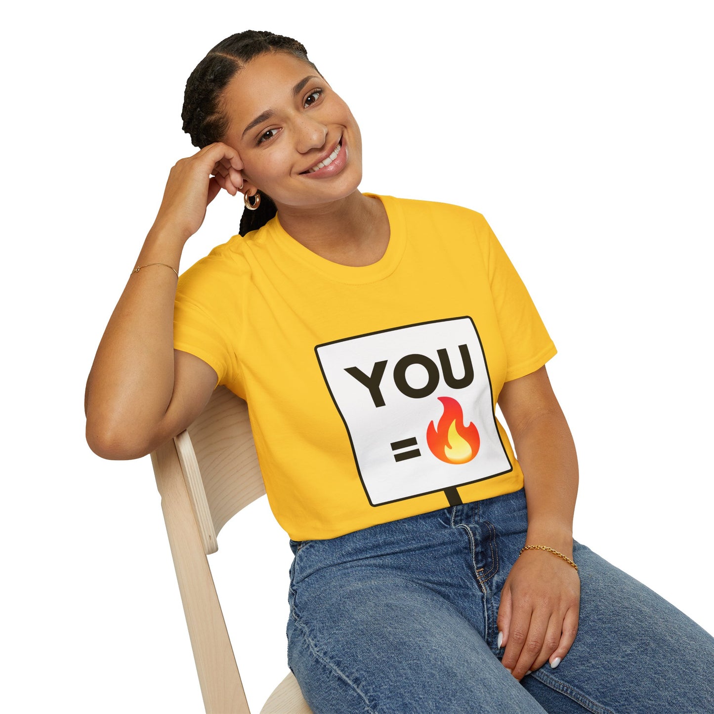 YOU = FIRE T-Shirt