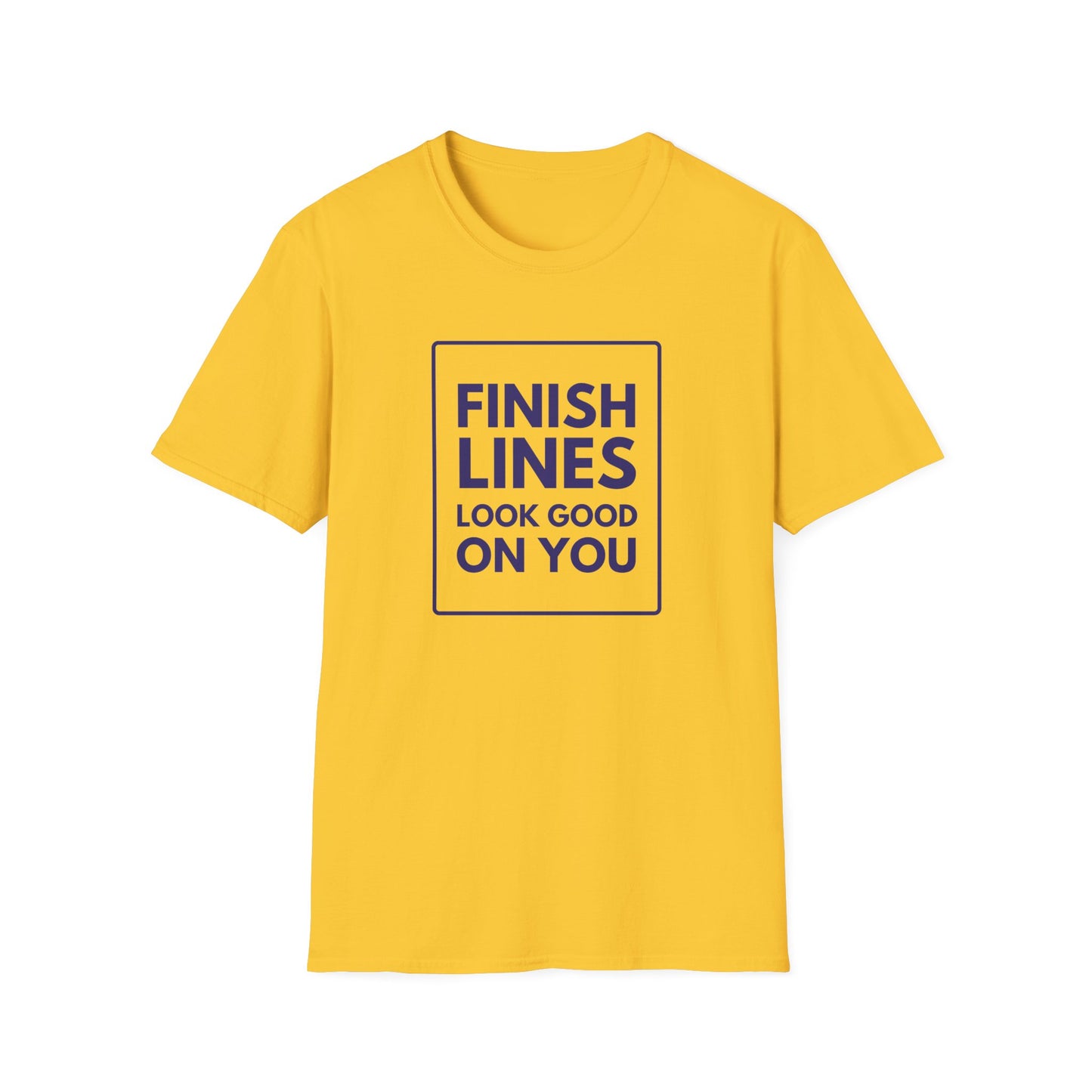 FINISH LINES LOOK GOOD T-Shirt
