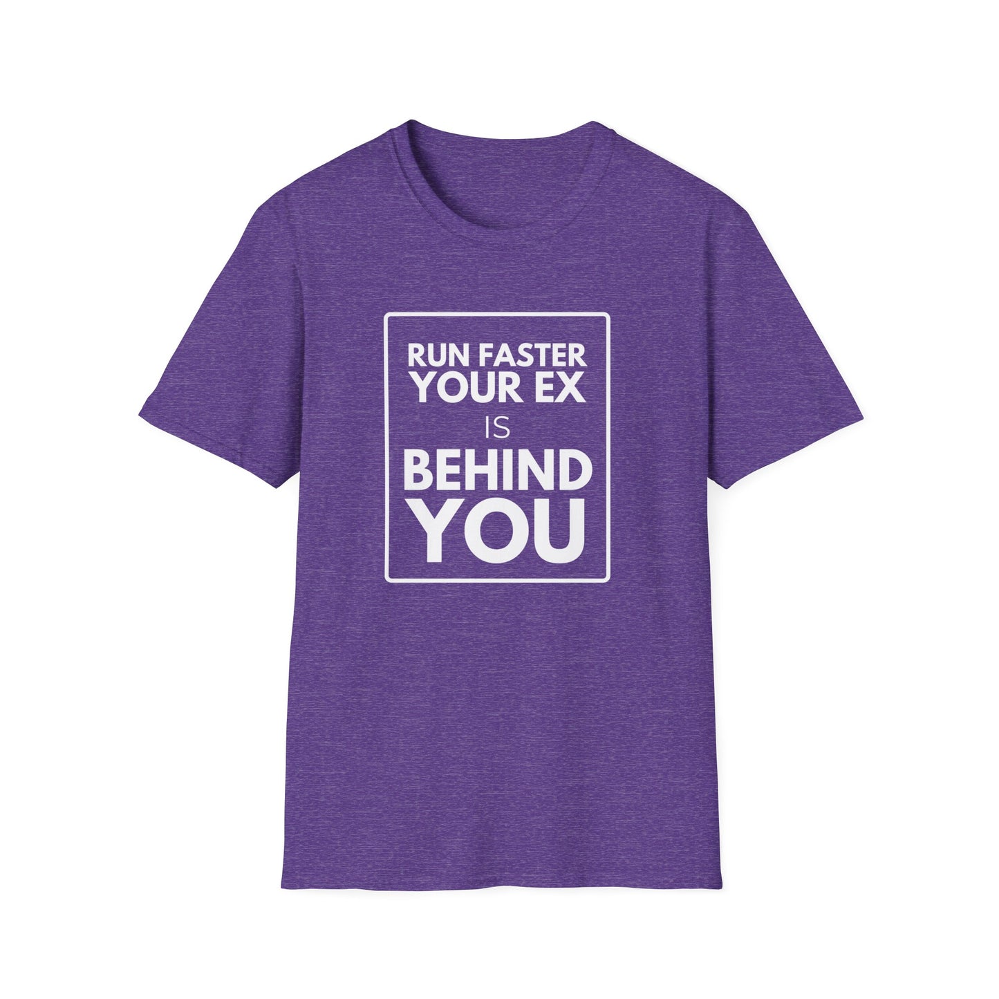 YOUR EX IS BEHIND YOU T-Shirt