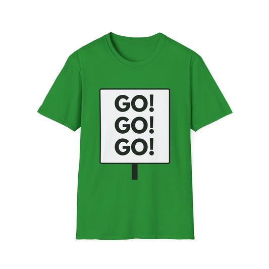 GO GO GO T-Shirt