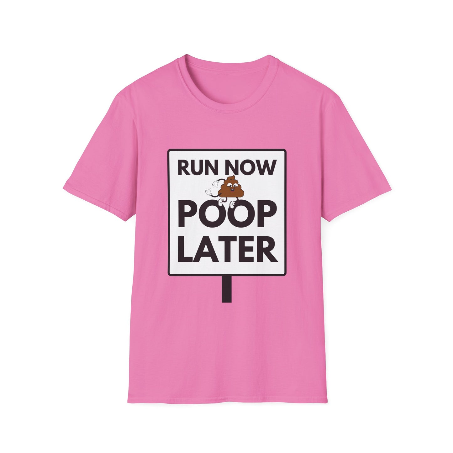 POOP LATER T-Shirt