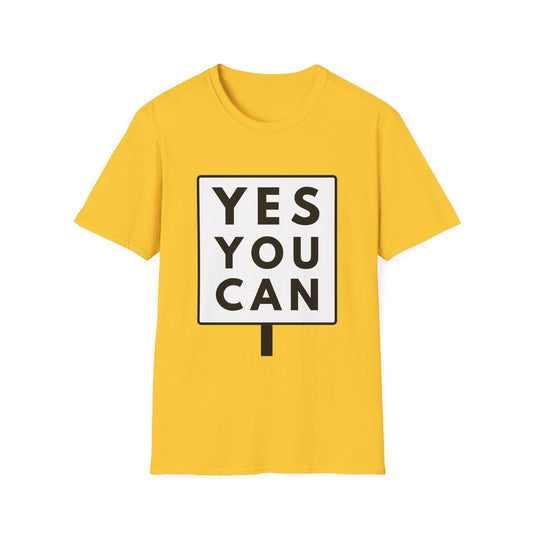 YES YOU CAN T-Shirt