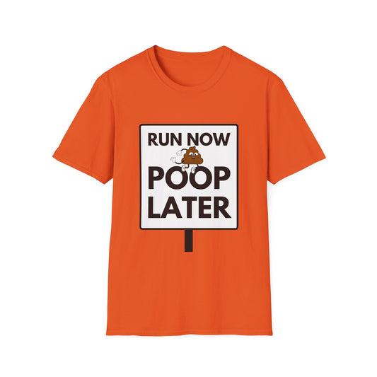 POOP LATER T-Shirt