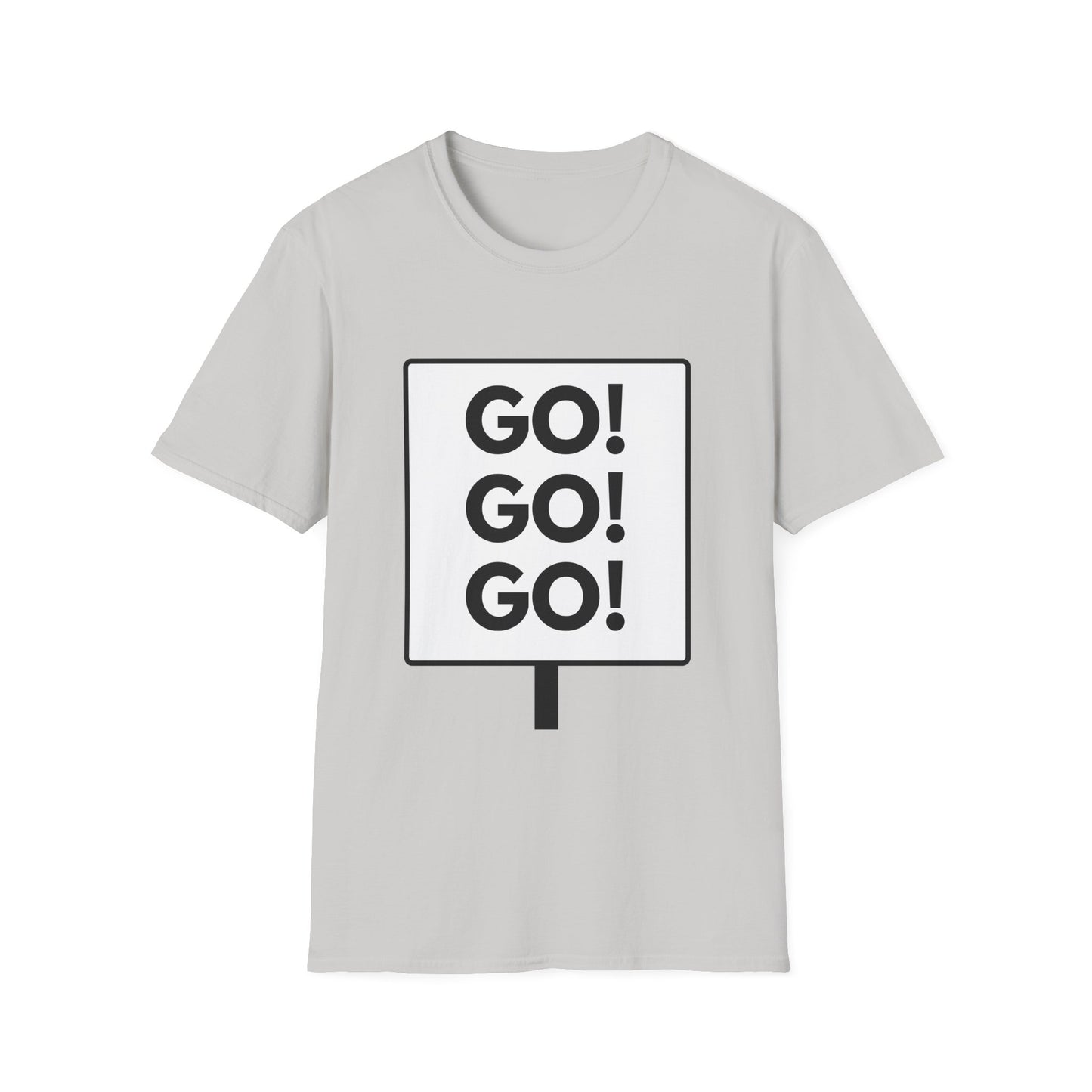 GO GO GO T-Shirt