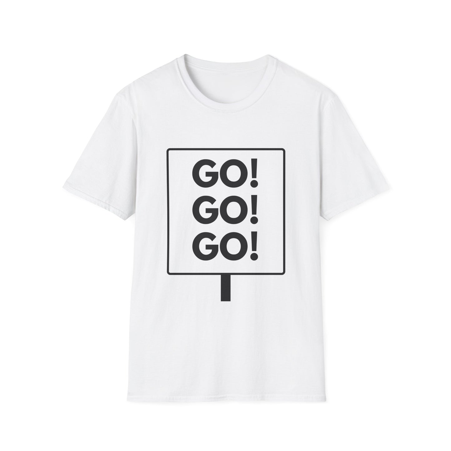 GO GO GO T-Shirt