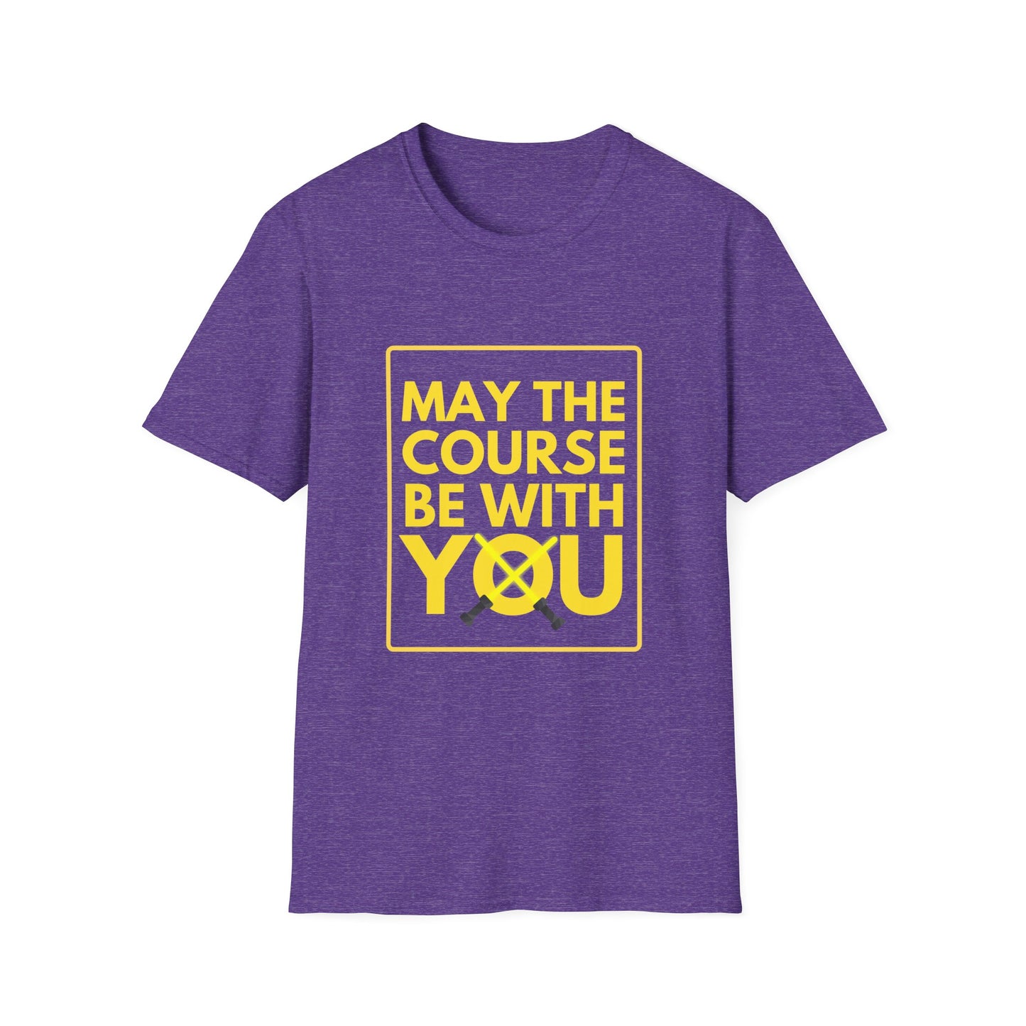 MAY THE COURSE BE WITH YOU T-Shirt