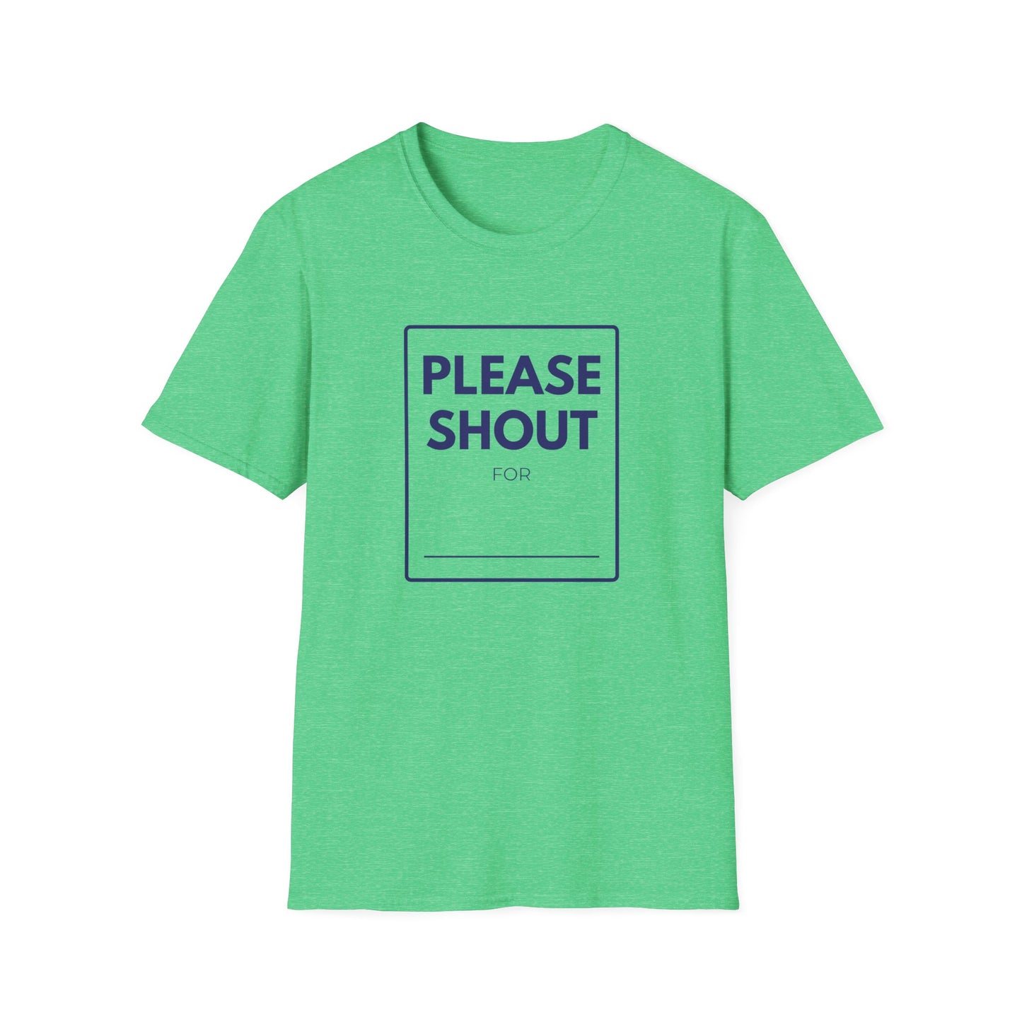 SHOUT FOR T-Shirt