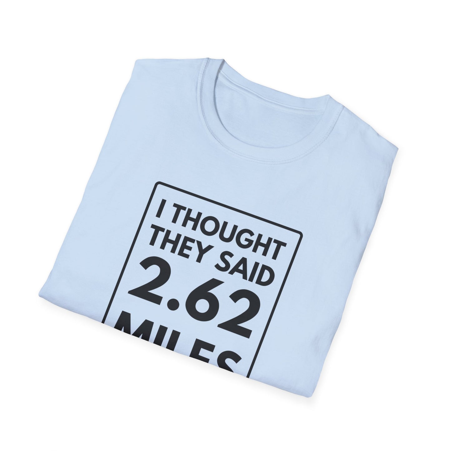 2.62 MILES T-Shirt