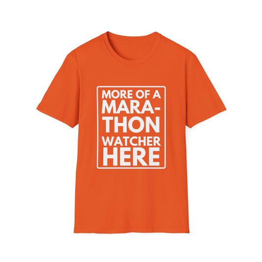 MARATHON WATCHER HERE T-Shirt