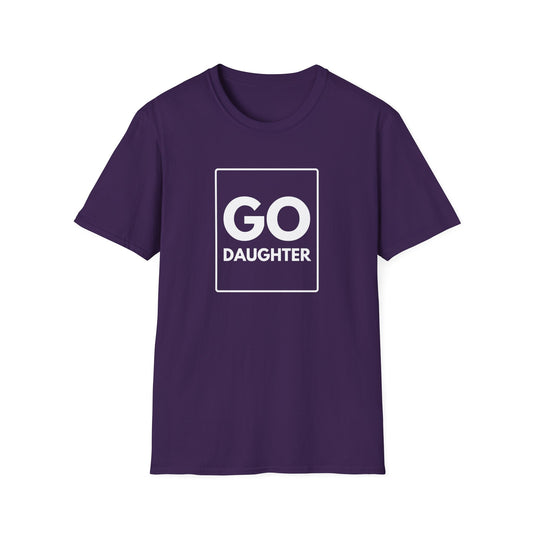GO DAUGHTER T-Shirt
