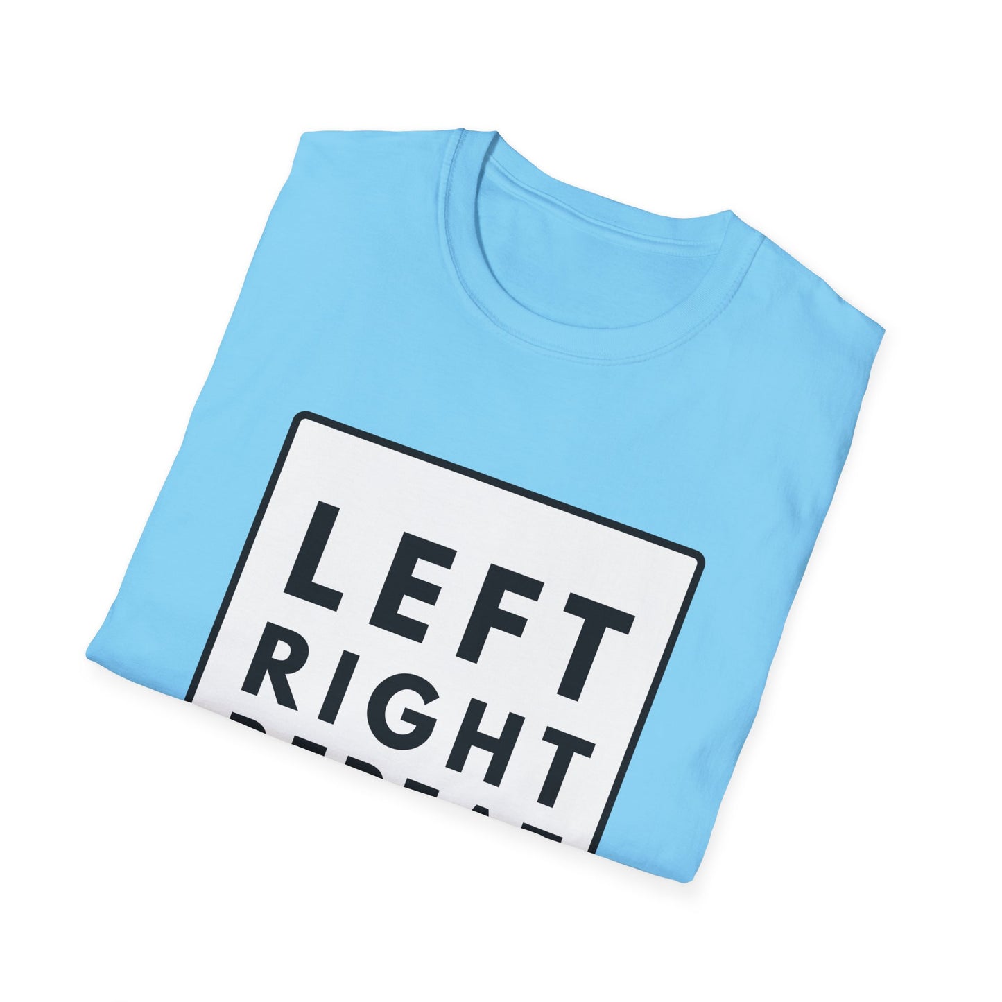 LEFT RIGHT REPEAT T-Shirt