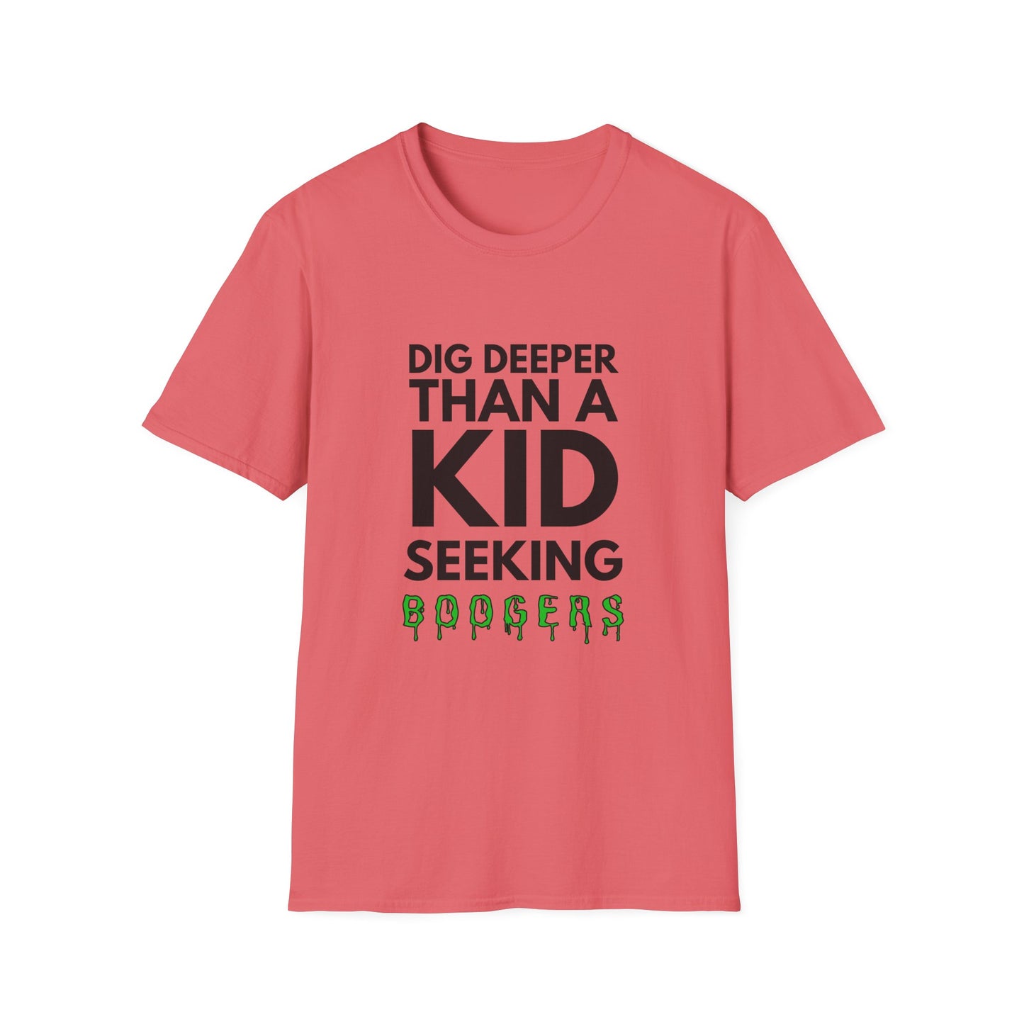 A KID SEEKING BOOGERS T-Shirt