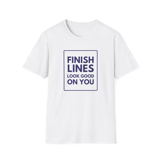 FINISH LINES LOOK GOOD T-Shirt