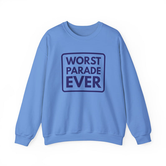 WORST PARADE EVER Crewneck Sweatshirt