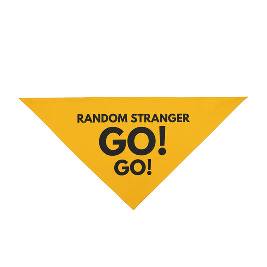 RANDO,M STRAGER GO! GO! Pet Bandana