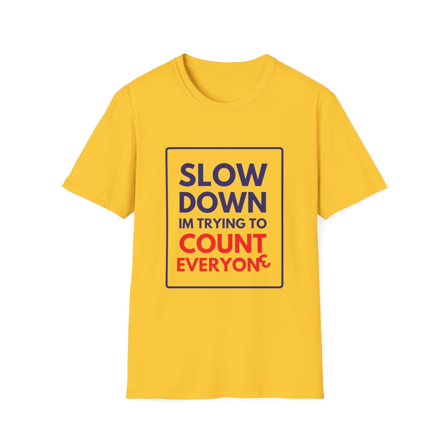 COUNTING EVERYONE T-Shirt