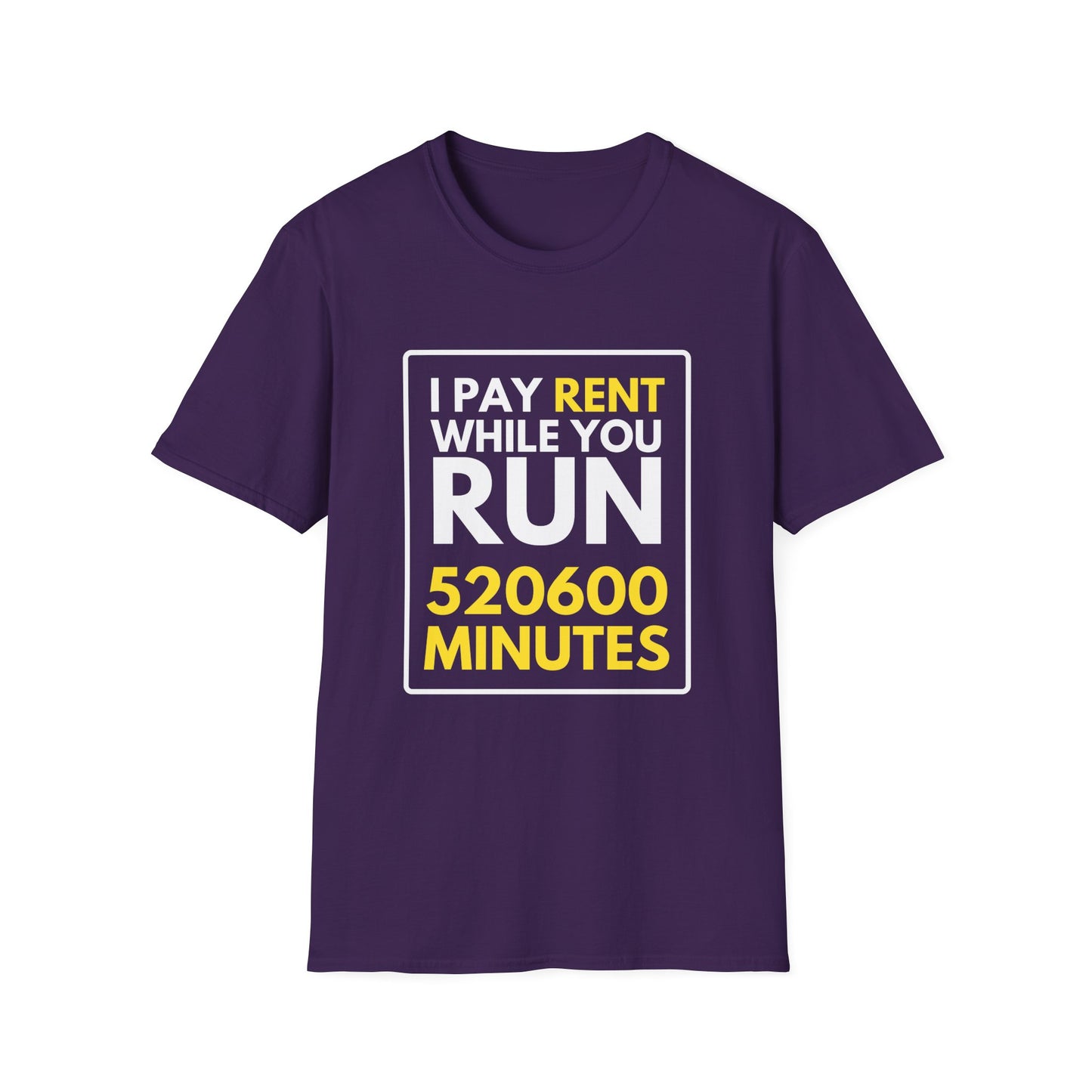 RENT 520600 MINUTES T-Shirt
