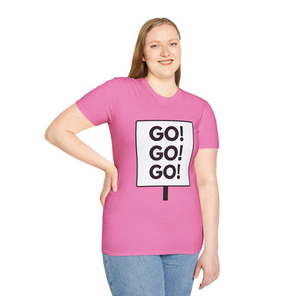 GO GO GO T-Shirt