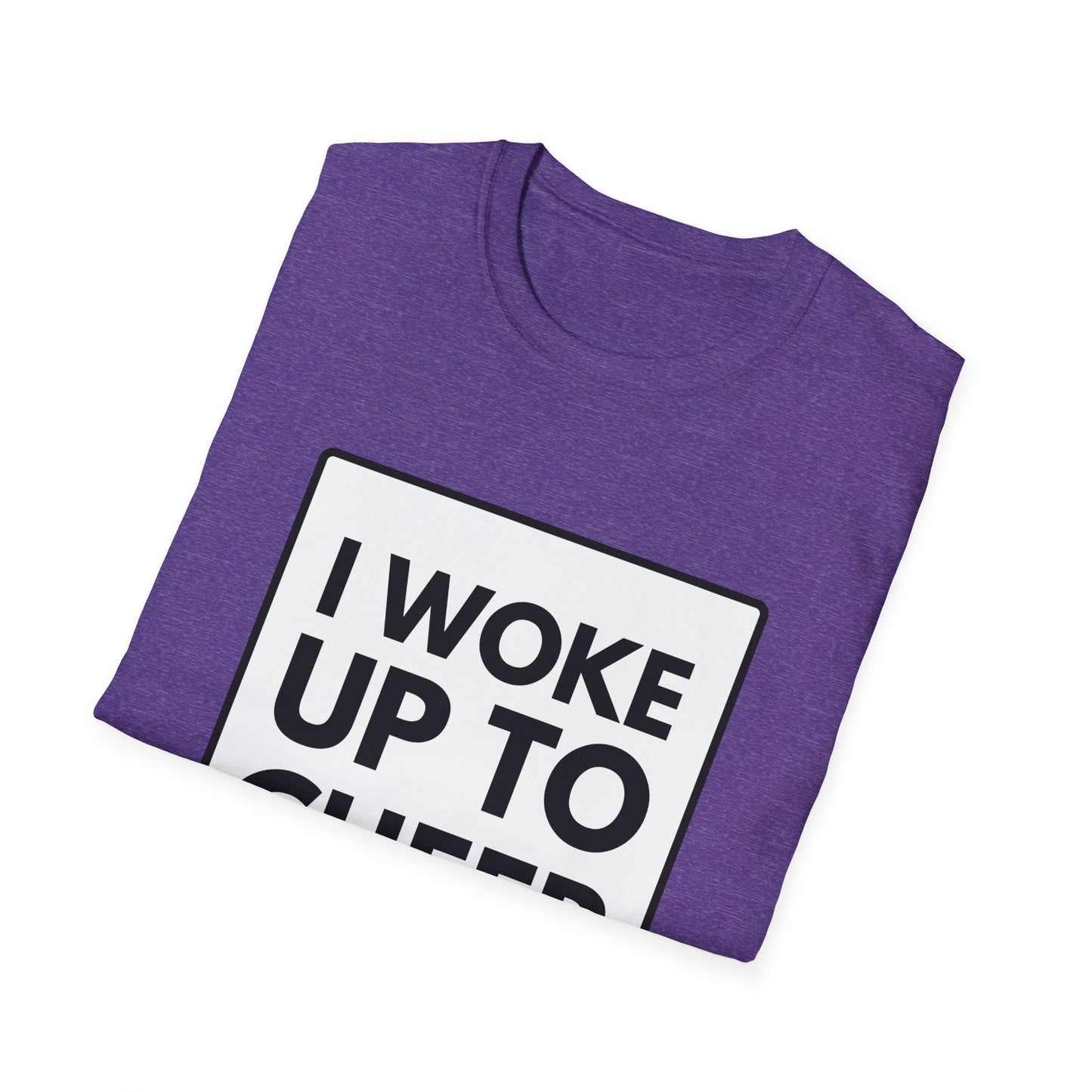 WOKE UP TO CHEER T-Shirt
