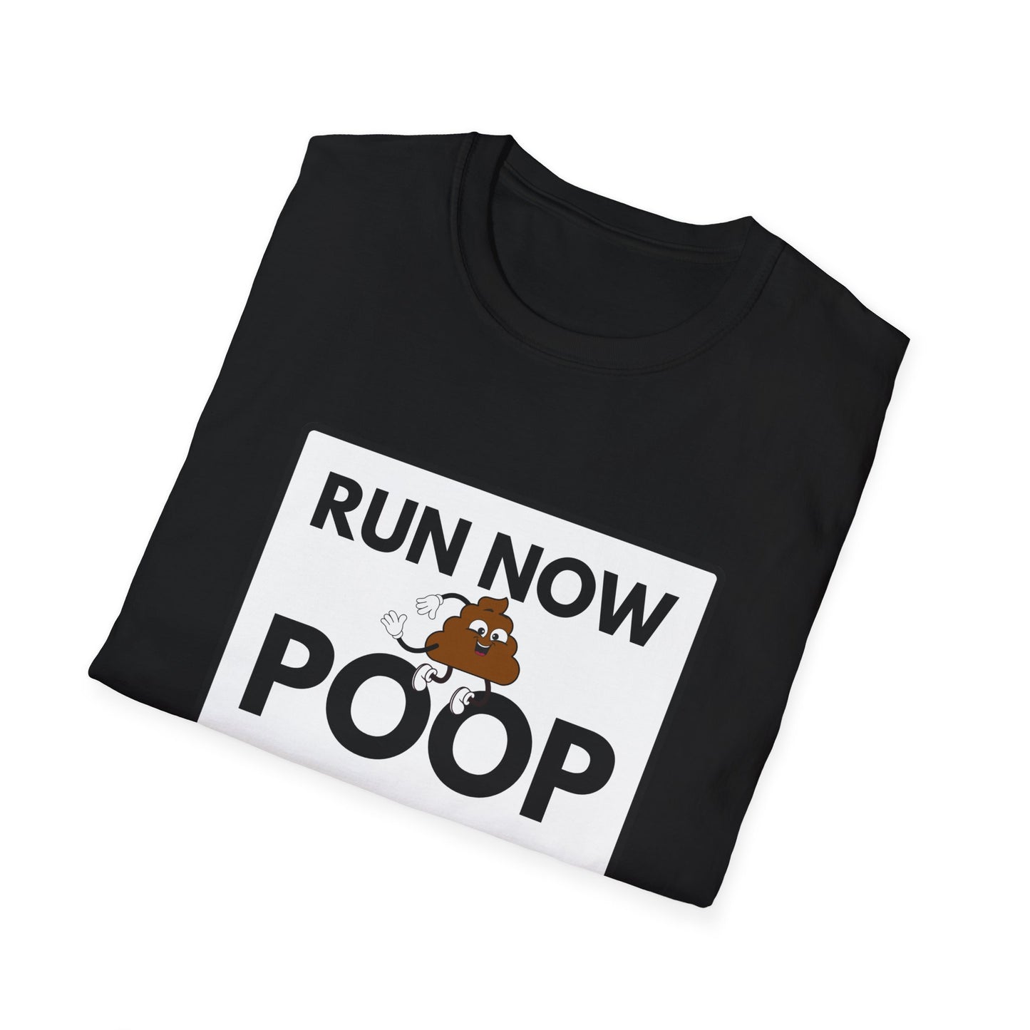 POOP LATER T-Shirt