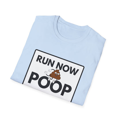 POOP LATER T-Shirt