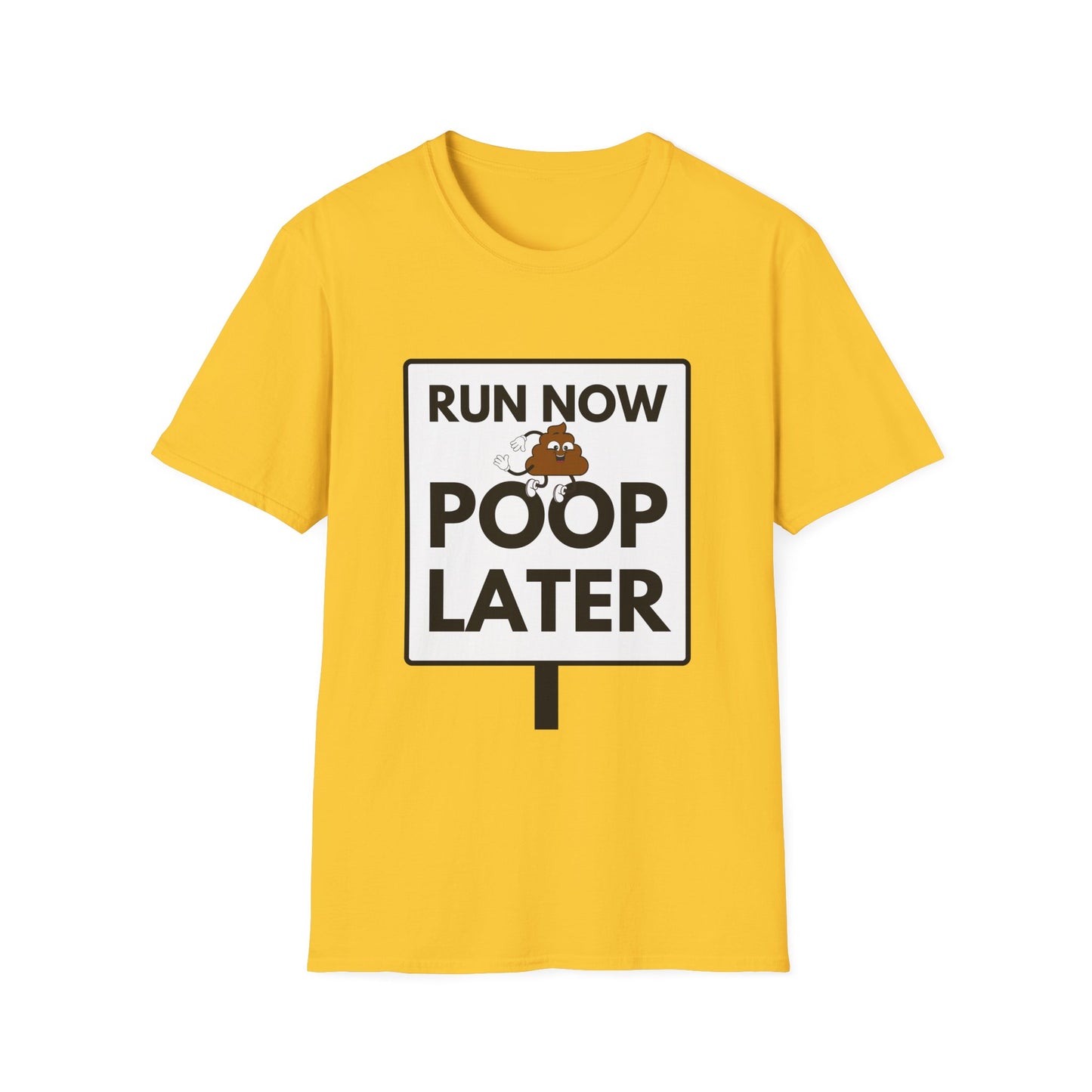 POOP LATER T-Shirt