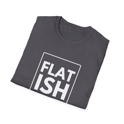 FLAT ISH T-Shirt