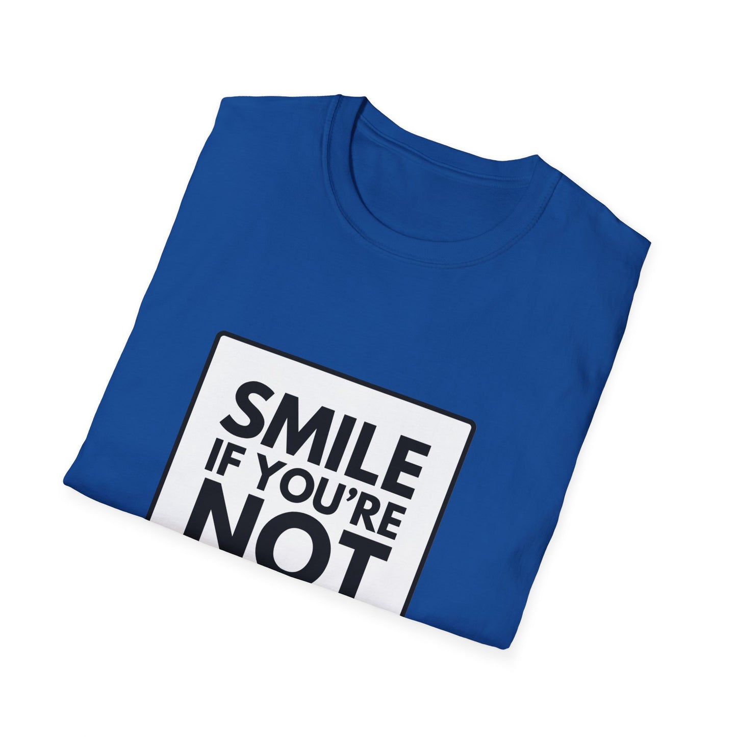SMILE IF NO UNDERWEAR T-Shirt