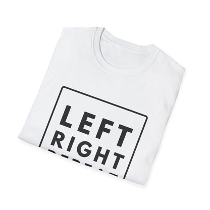 LEFT RIGHT REPEAT T-Shirt