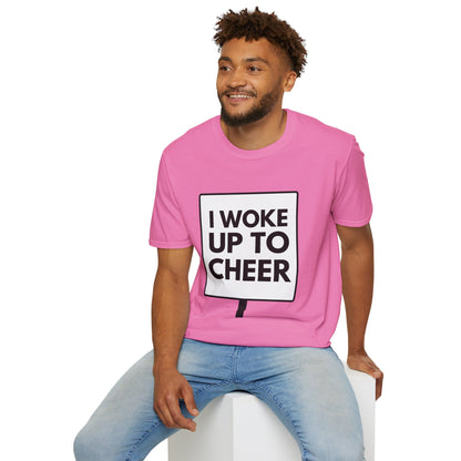 WOKE UP TO CHEER T-Shirt