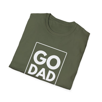 GO DAD T-Shirt