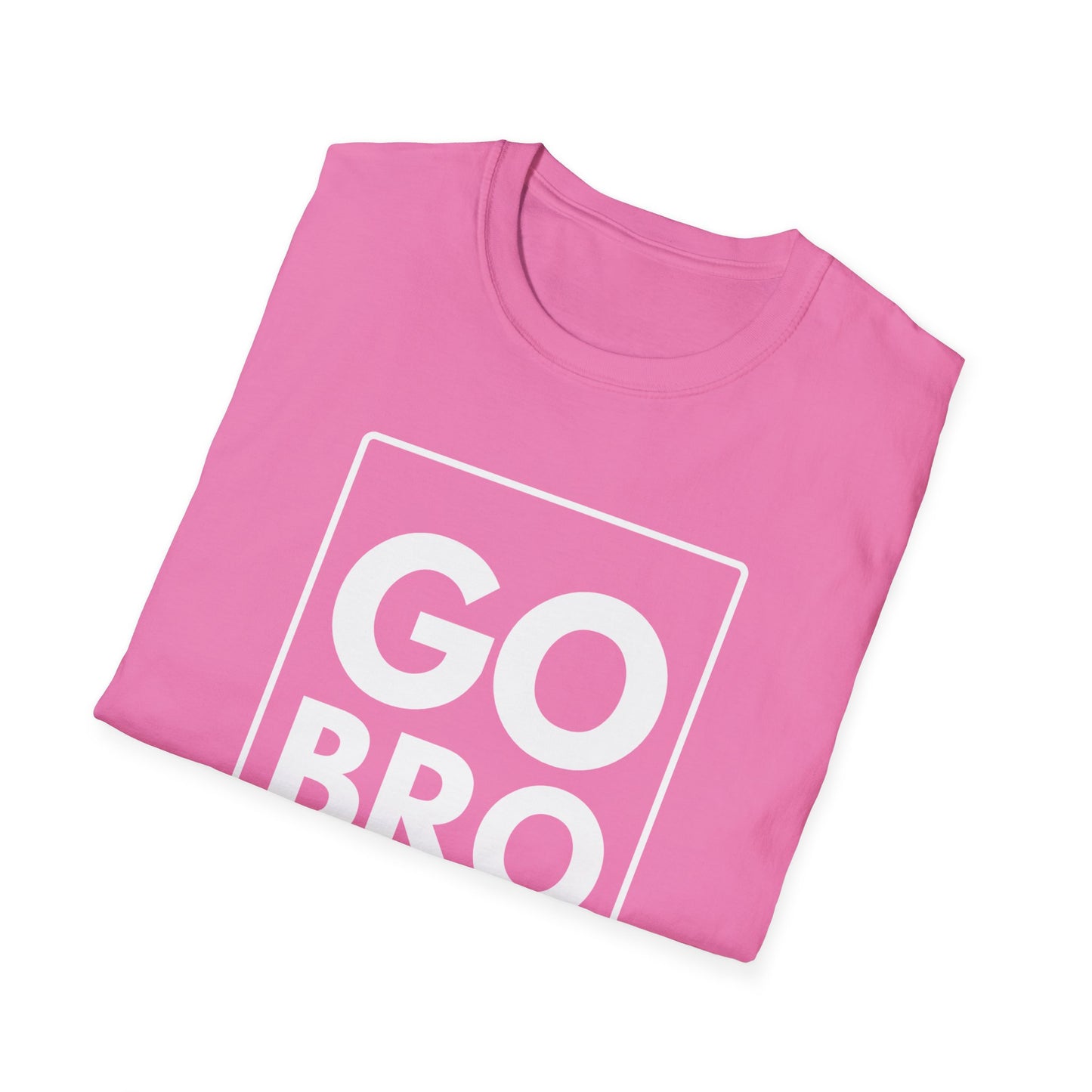 GO BRO T-Shirt