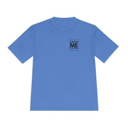 CATCH ME IF YOU CAN *Premium Athletic T-Shirt