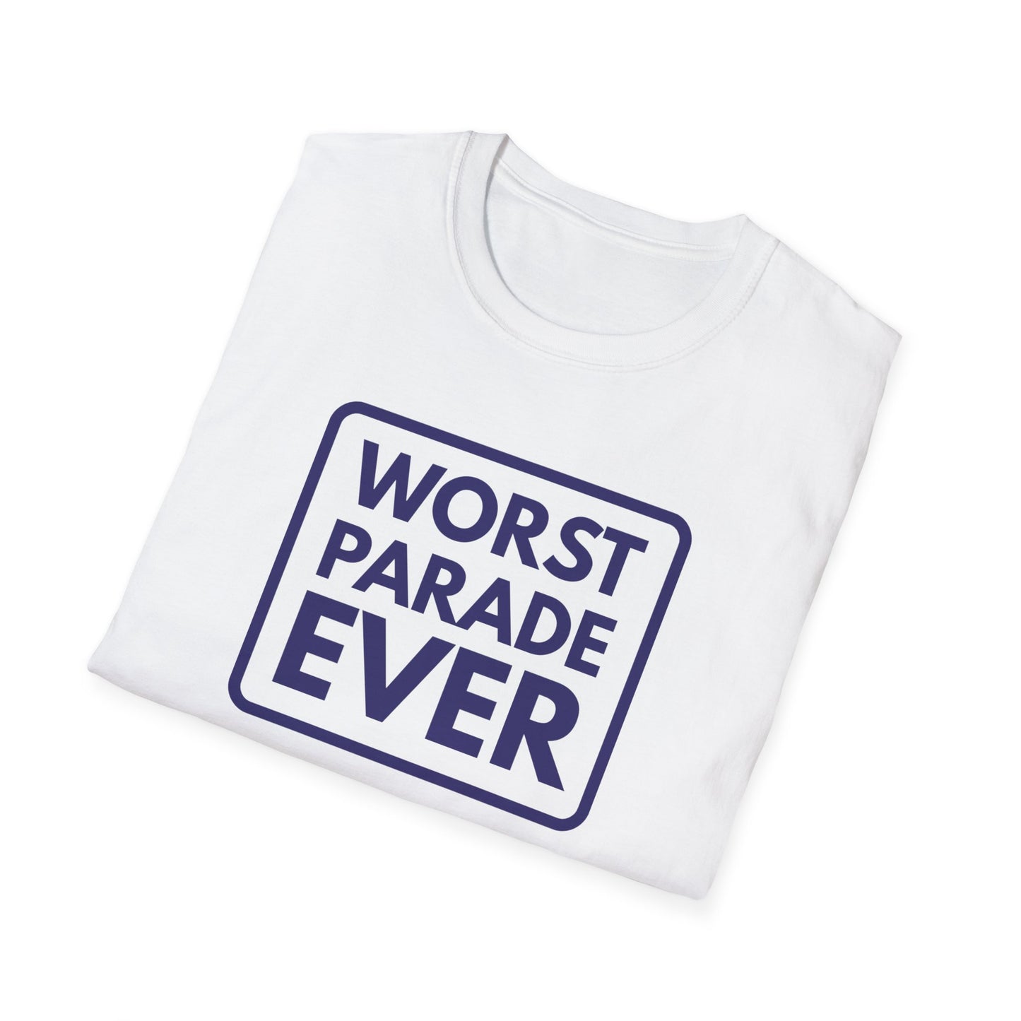 WORST PARADE EVER T-Shirt