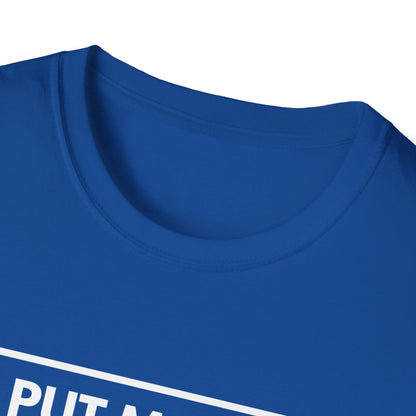 PUT MONEY YOU BETTER WIN T-Shirt