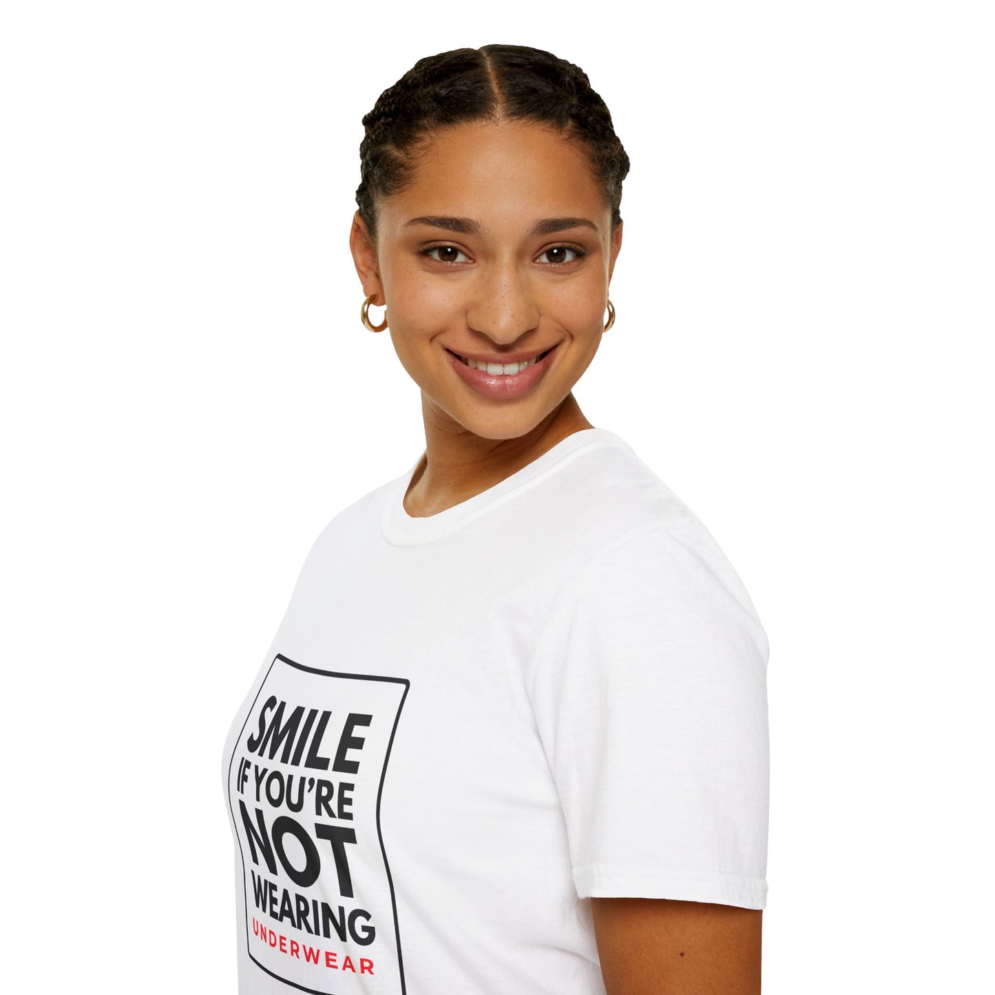 SMILE IF NO UNDERWEAR T-Shirt