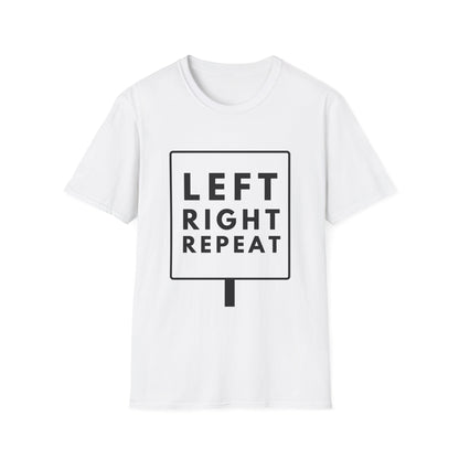 LEFT RIGHT REPEAT T-Shirt