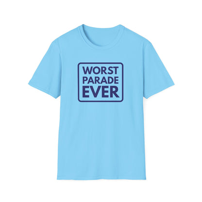 WORST PARADE EVER T-Shirt