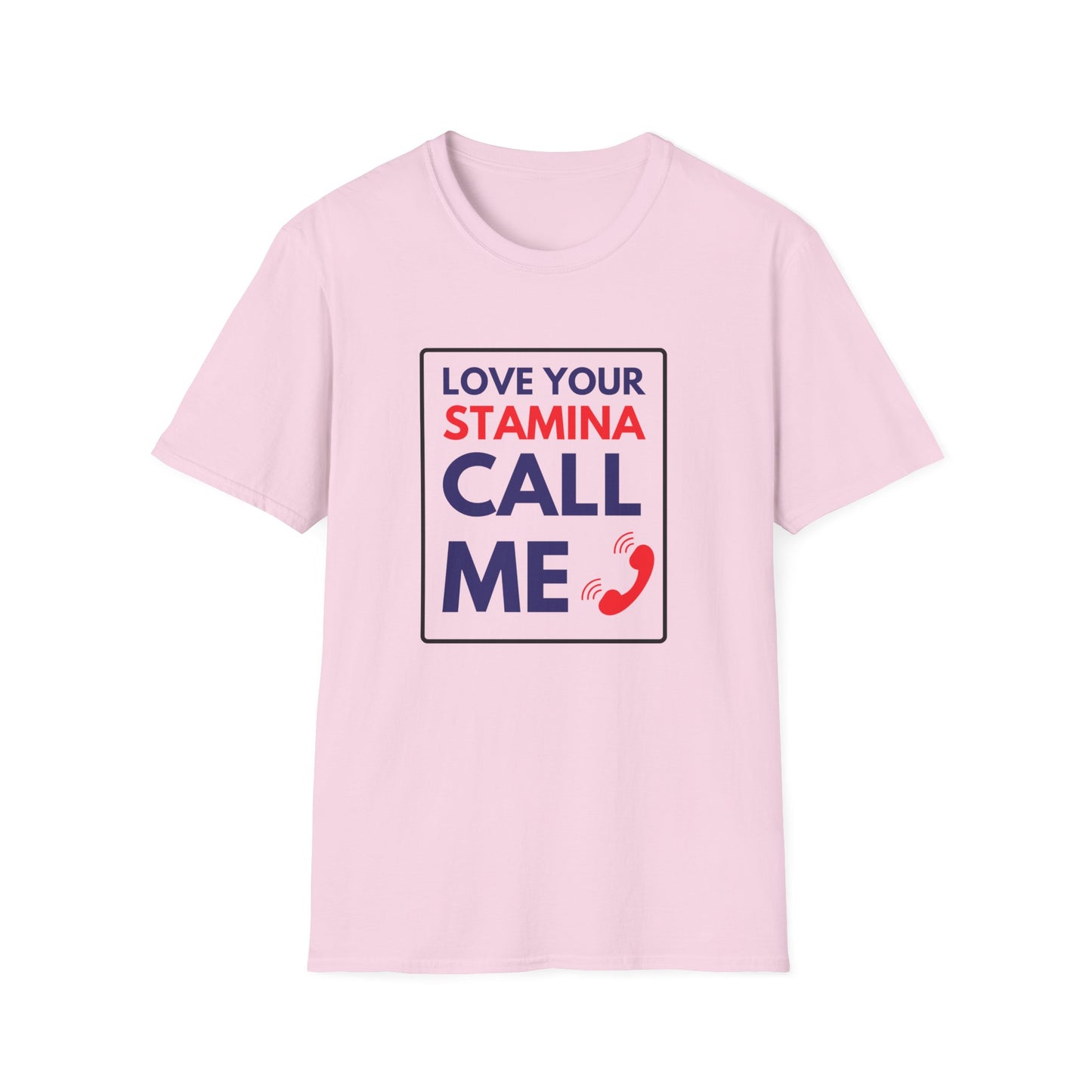 STAMINA CALL ME T-Shirt