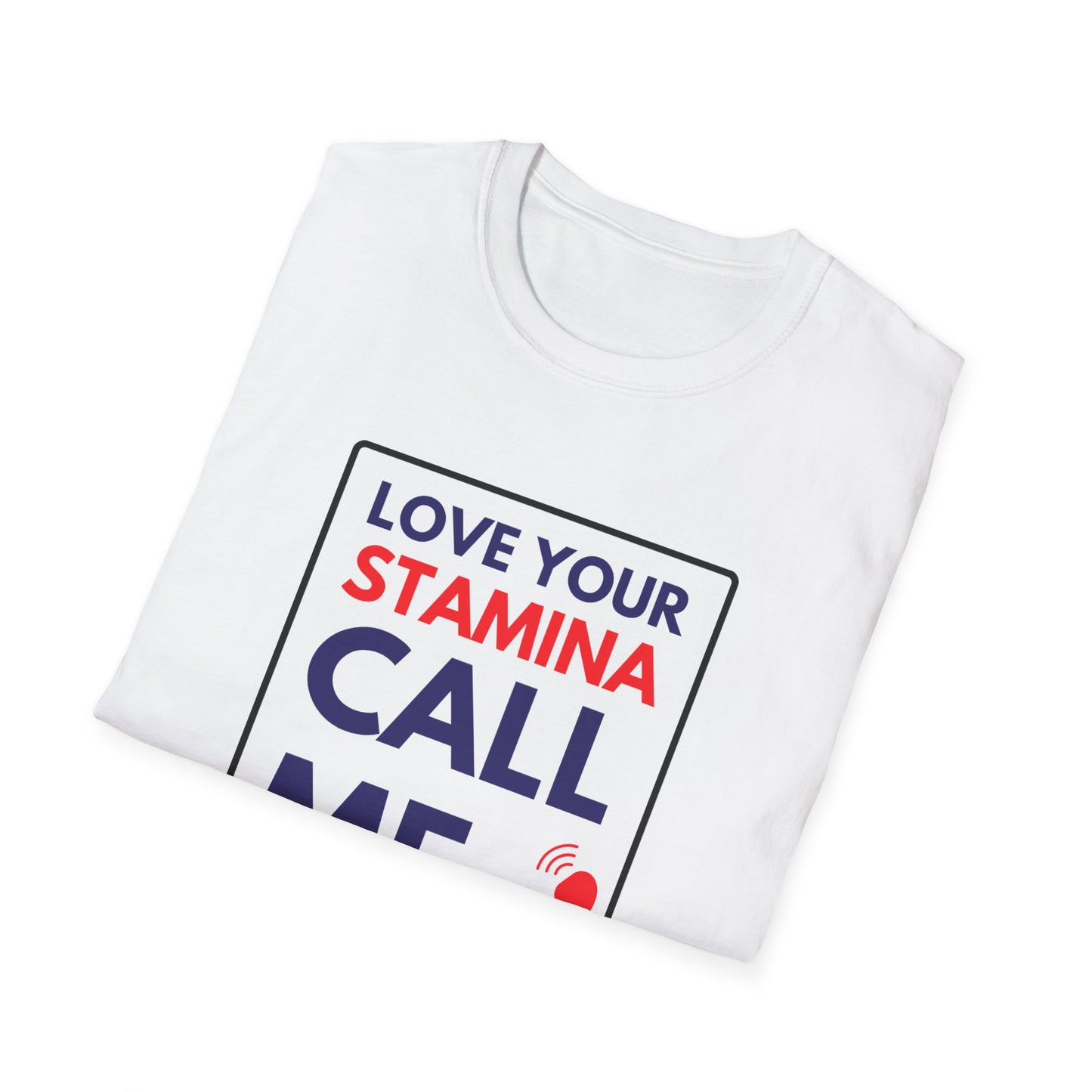 STAMINA CALL ME T-Shirt