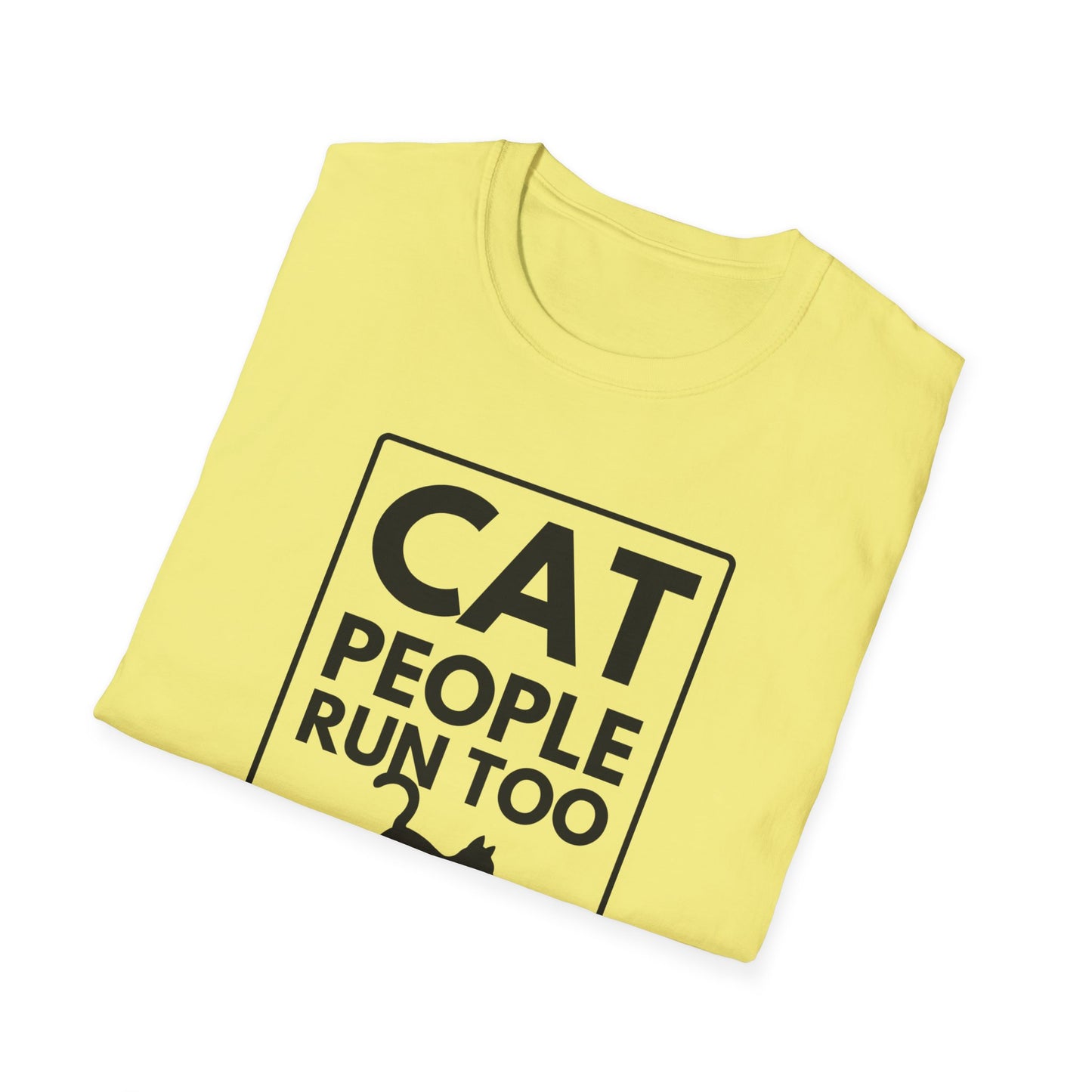 CAT PEOPLE RUN TOO T-Shirt