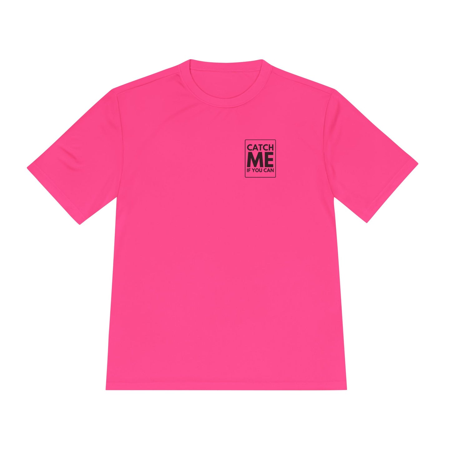 CATCH ME IF YOU CAN *Premium Athletic T-Shirt