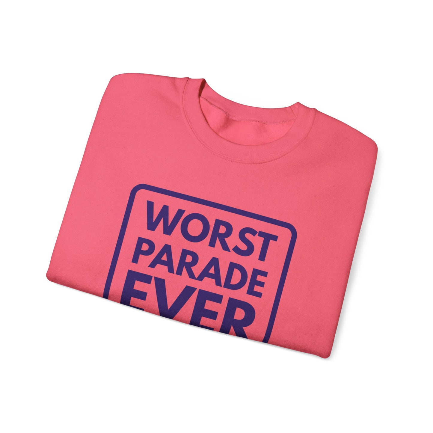 WORST PARADE EVER Crewneck Sweatshirt