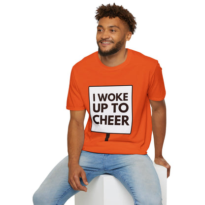 WOKE UP TO CHEER T-Shirt