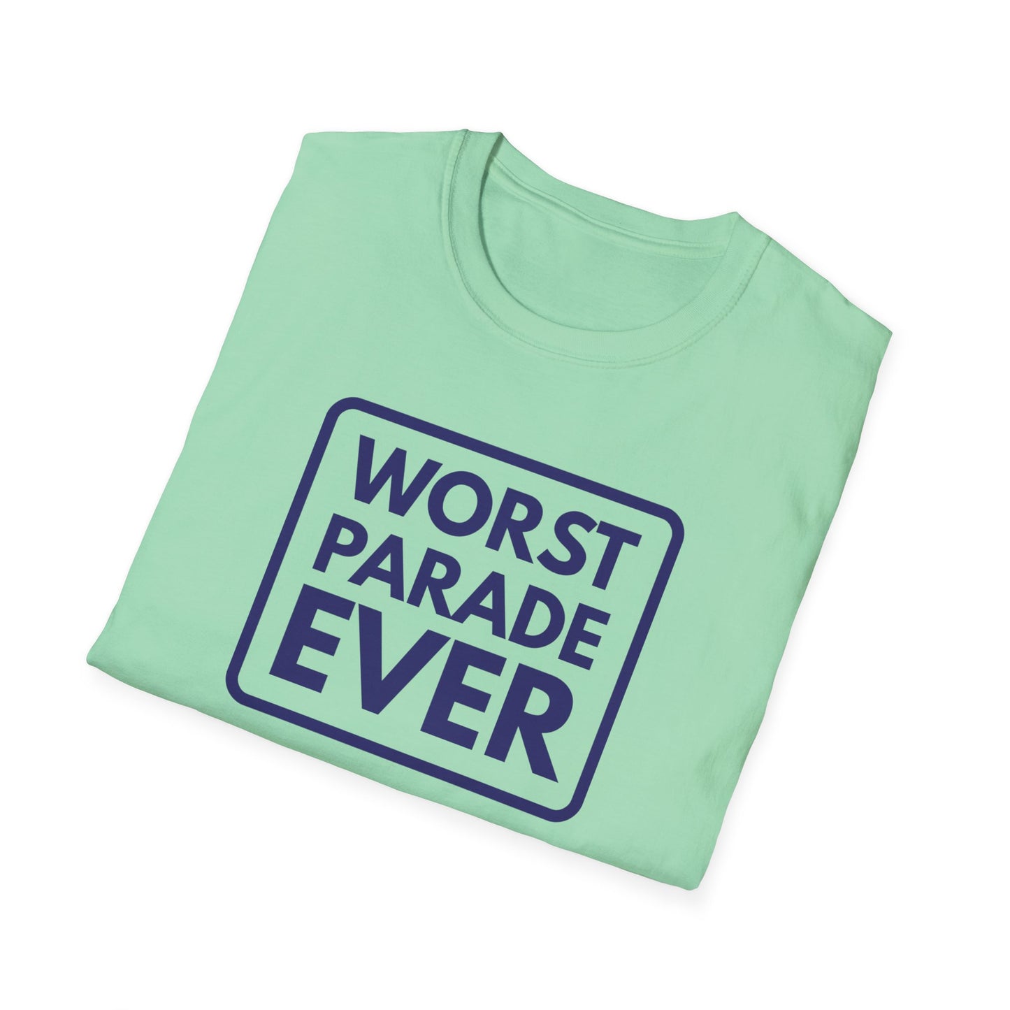 WORST PARADE EVER T-Shirt