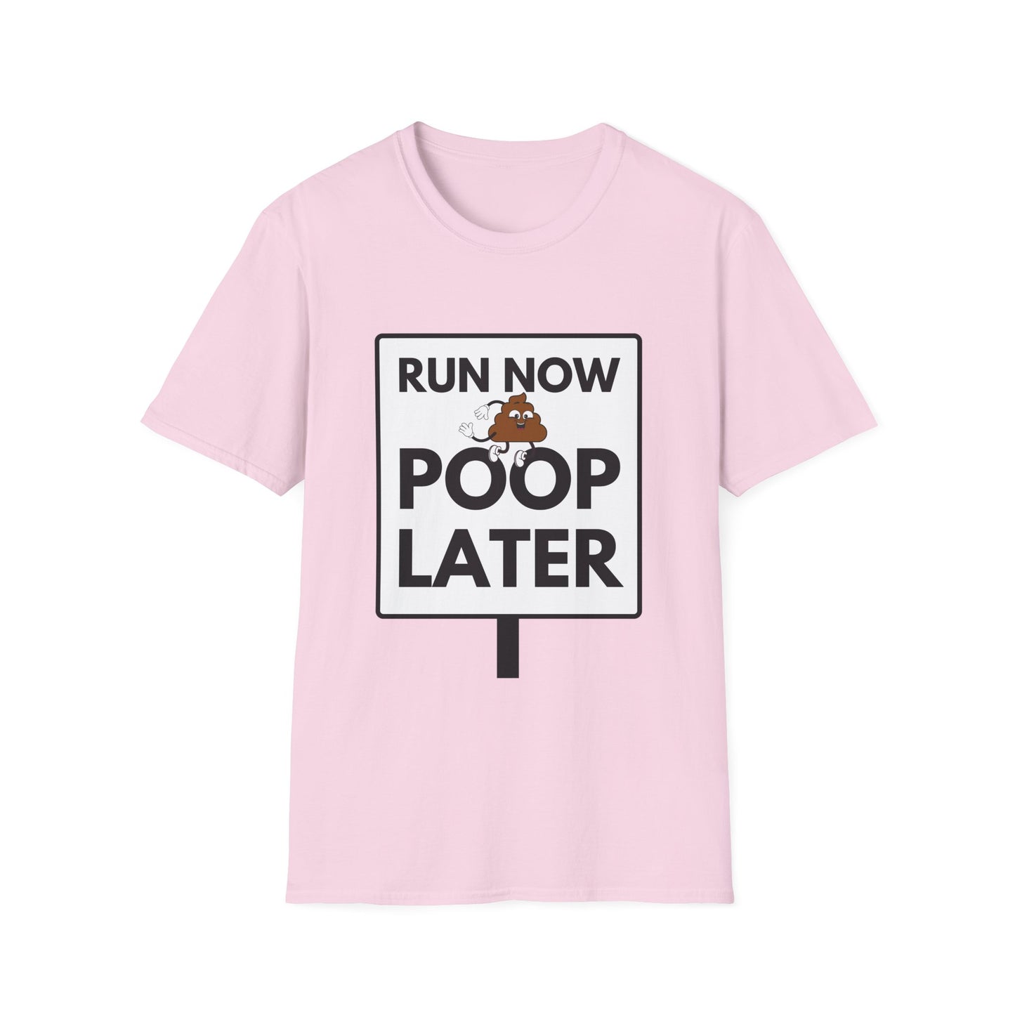POOP LATER T-Shirt