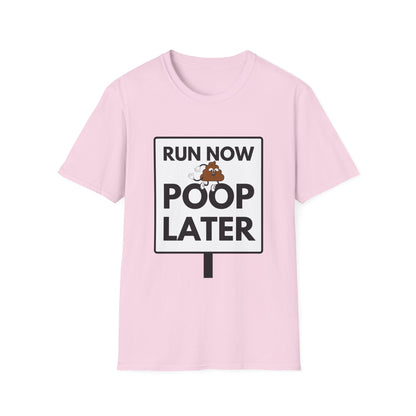 POOP LATER T-Shirt
