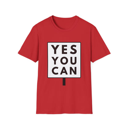 YES YOU CAN T-Shirt