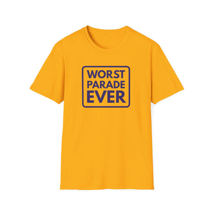 WORST PARADE EVER T-Shirt